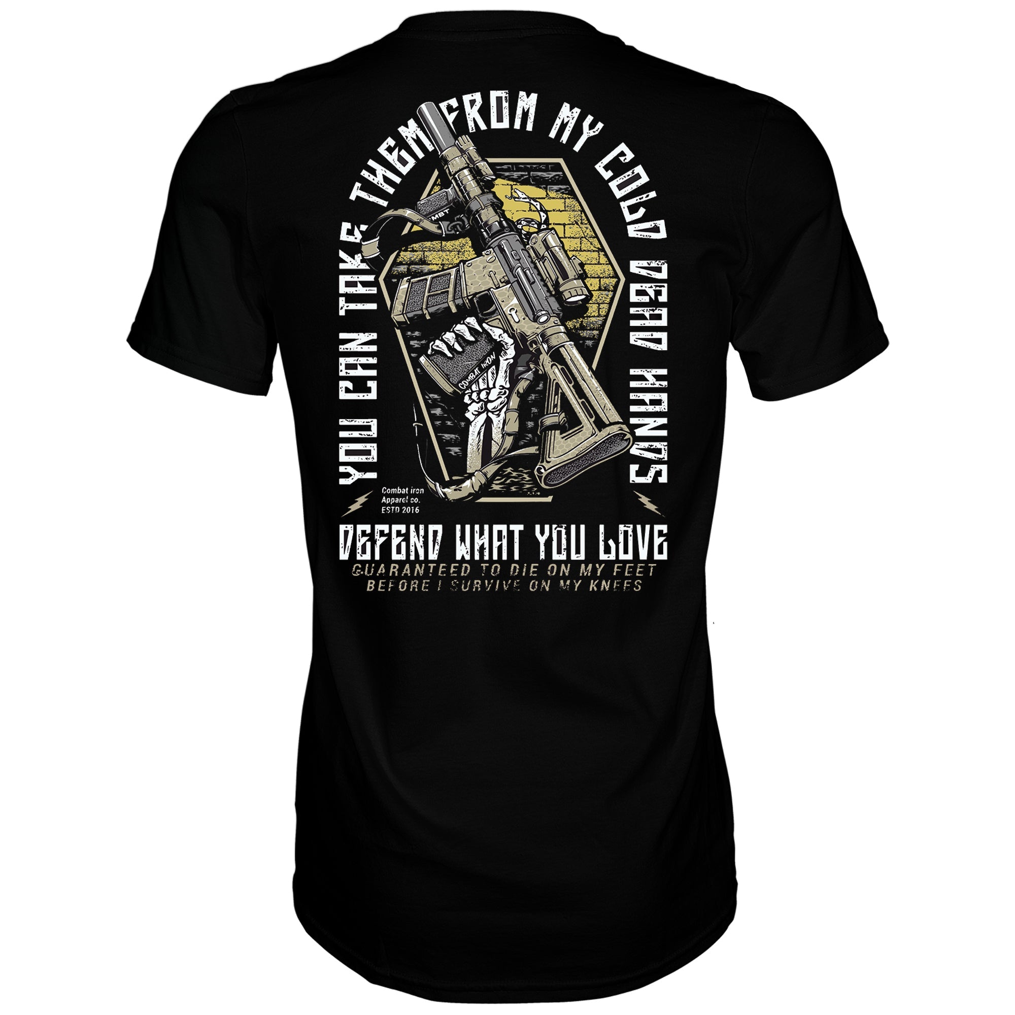 YOU CAN TAKE THEM FROM MY COLD DEAD HANDS Men's T-Shirt