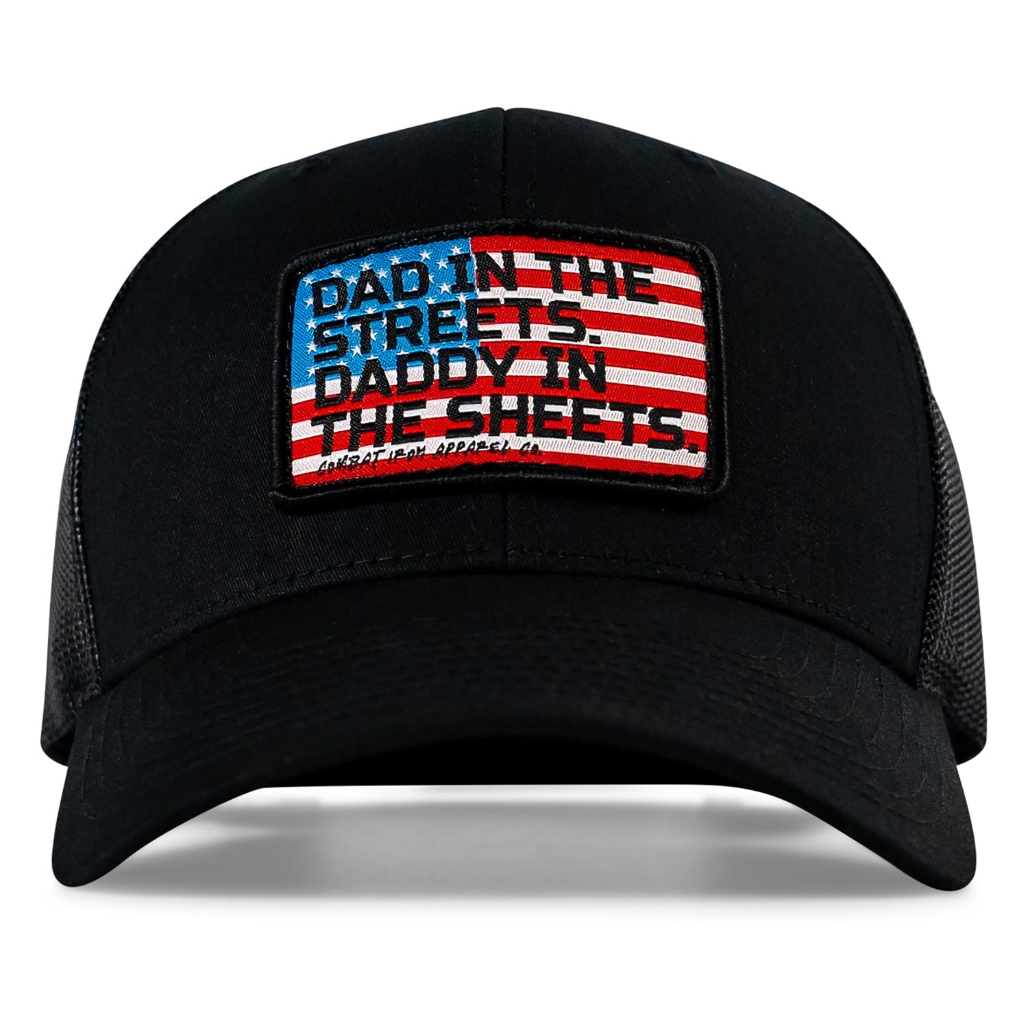 DAD IN THE STREETS. DADDY IN THE SHEETS. USA Flag Patch SnapBack HAT