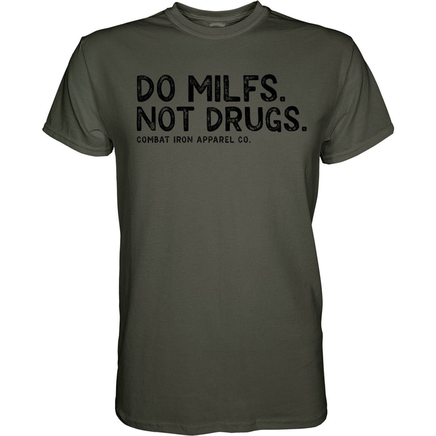 DO MILFS. NOT DRUGS. Men's T-Shirt