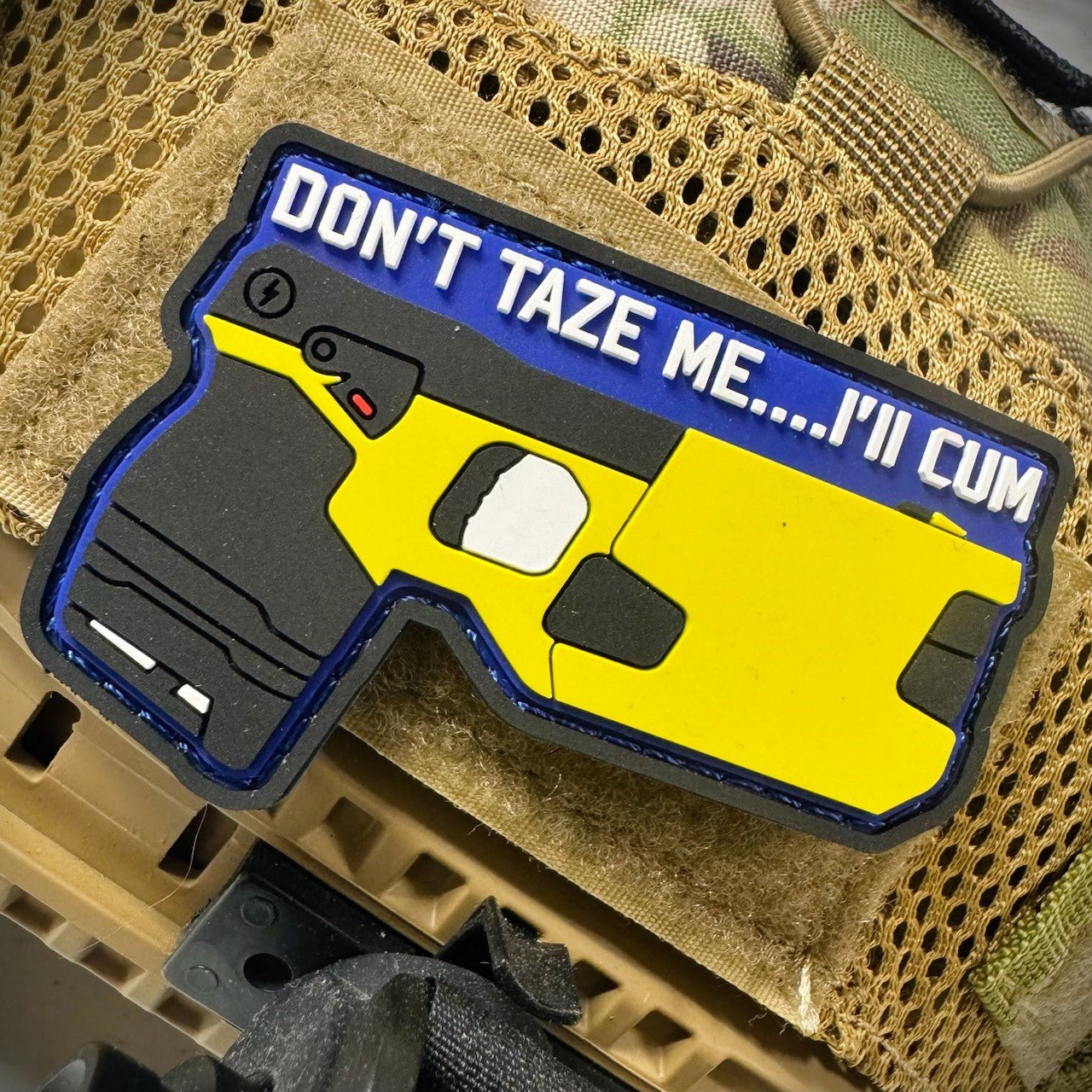 Don't Taze Me... I'll Cum - 2.75 Inch - PVC Patch
