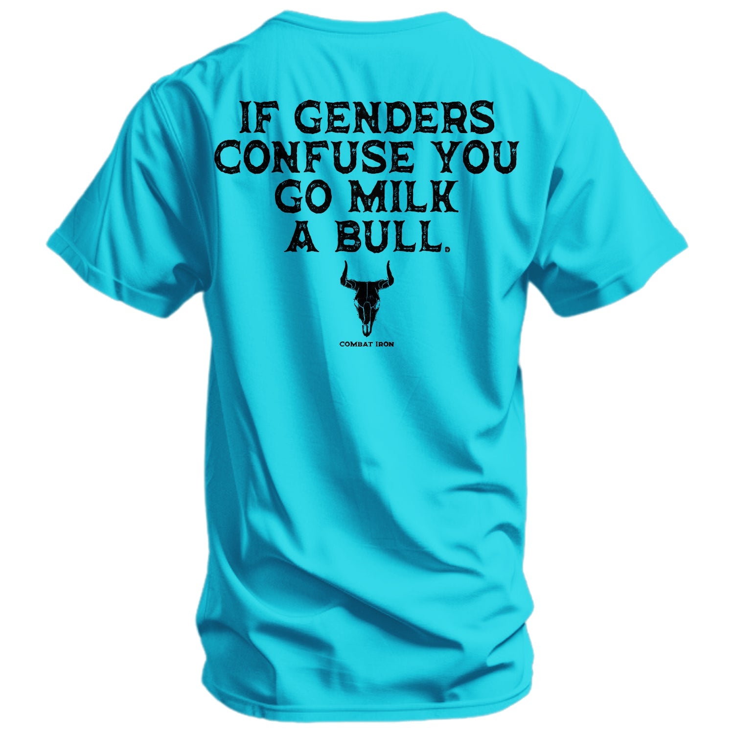 If Genders Confuse You, Go Milk a Bull Men's T-Shirt