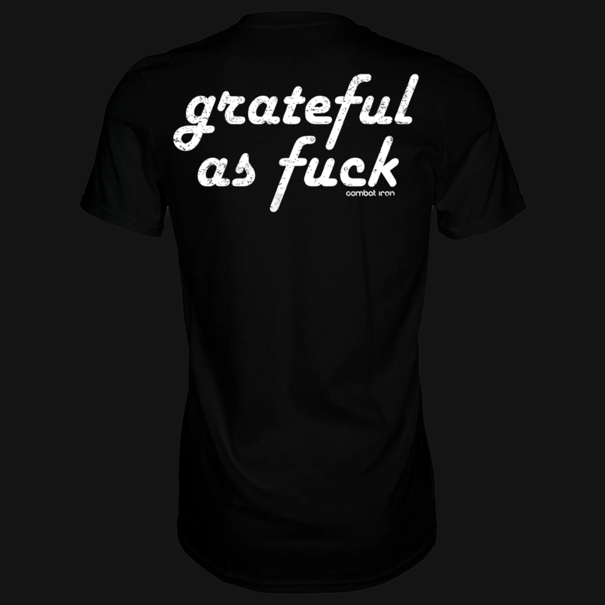 Grateful As Fuck Men's Motivational T-Shirt