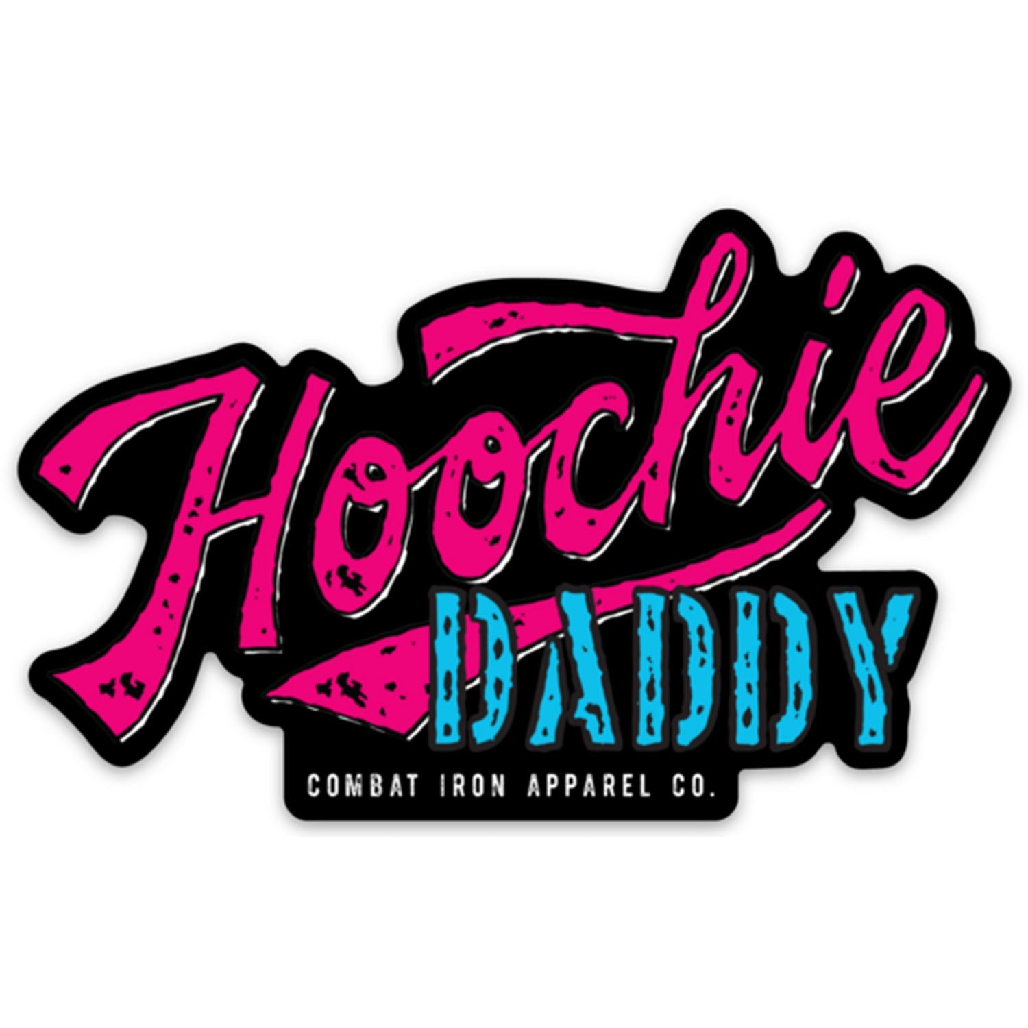 Hoochie Daddy Neon Decal