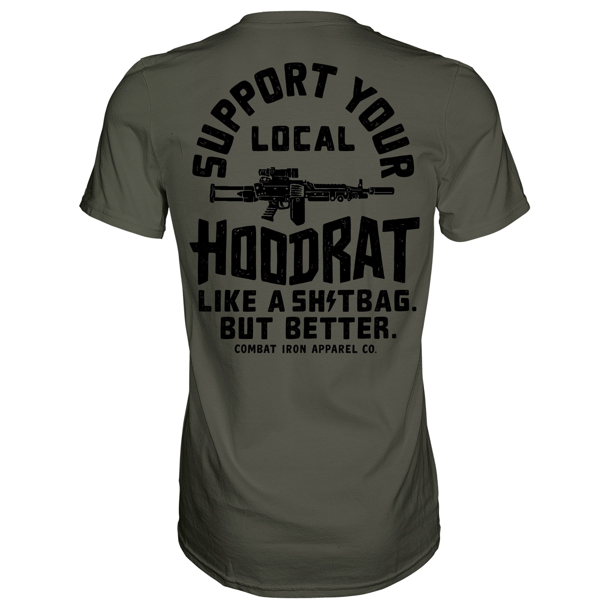 Support Your Local Hoodrat Men's T-Shirt