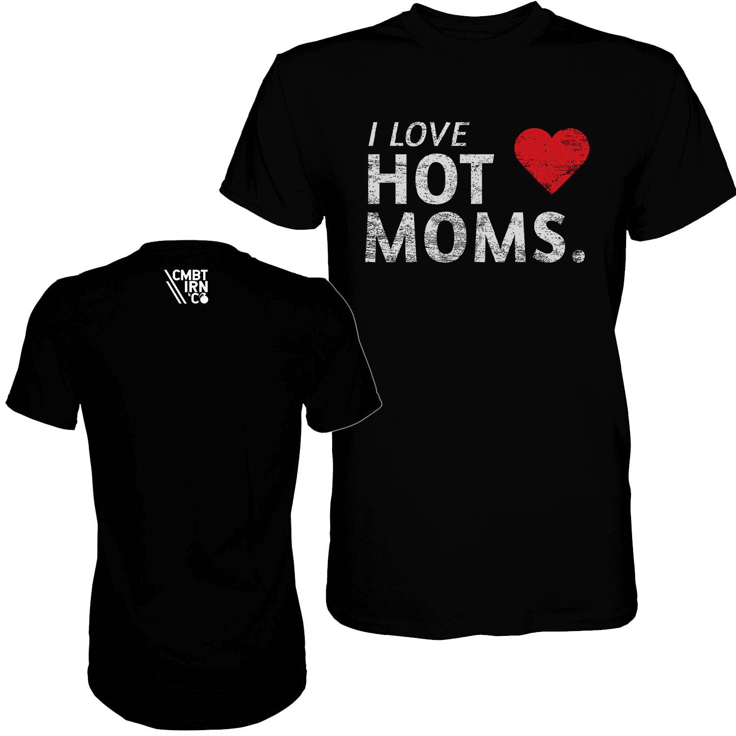 I Love Hot Moms Men's T-shirt