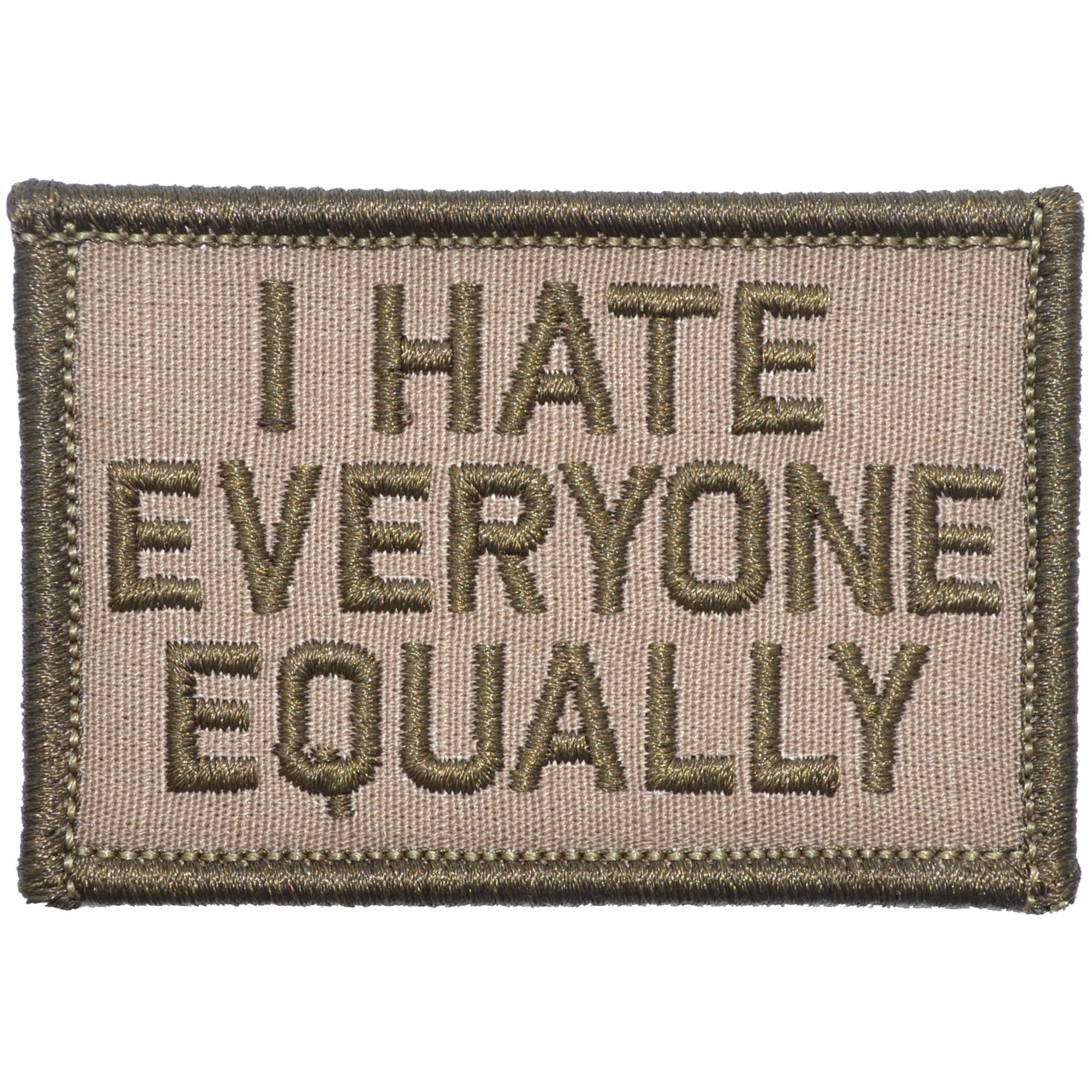 “I HATE EVERYONE EQUALLY” TACTICAL MORALE PATCH