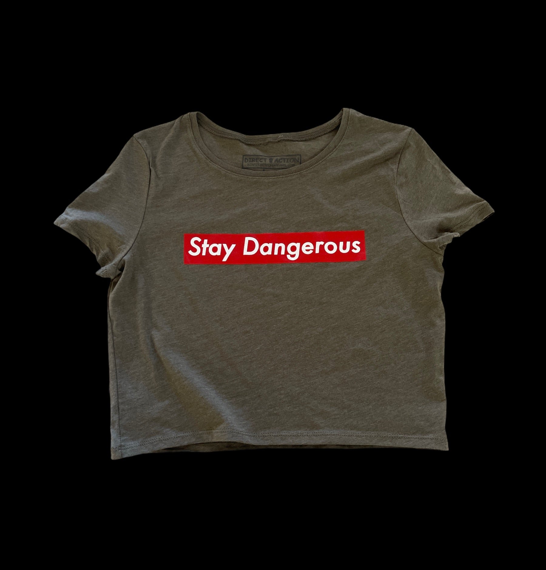 "STAY DANGEROUS" CROP (MIL GREEN & BLACK)