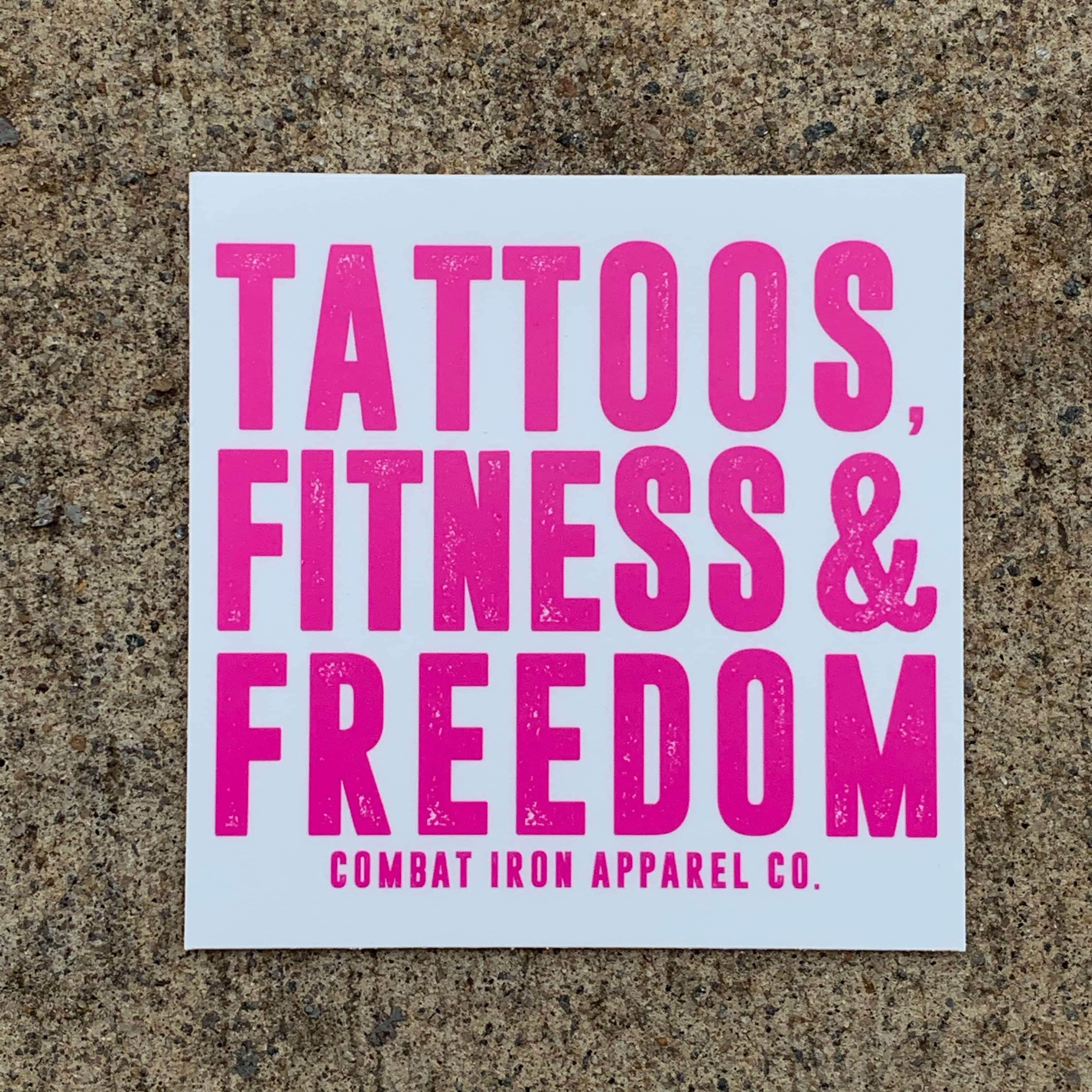 TATTOOS, FITNESS & FREEDOM PINK/WHITE ALL WEATHER DECAL