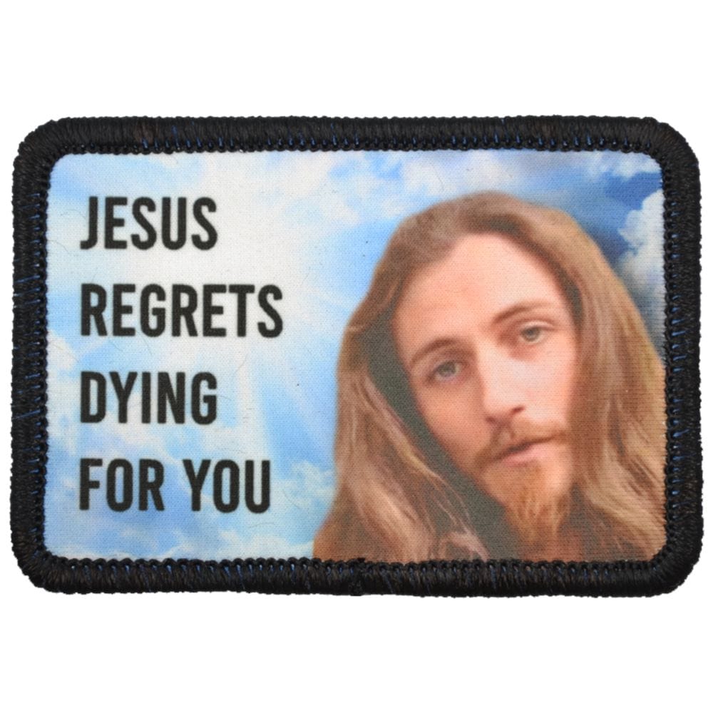 Jesus Regrets - 2x3 Sublimation Patch