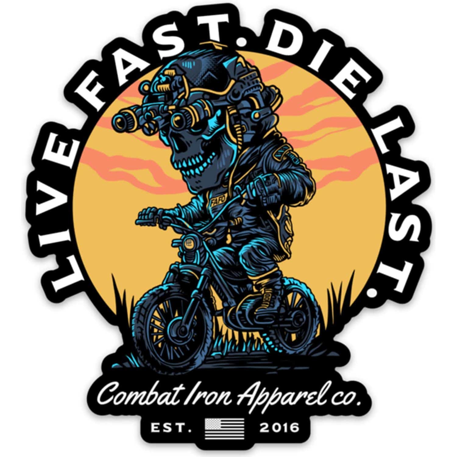 LIVE FAST. DIE LAST. Decal