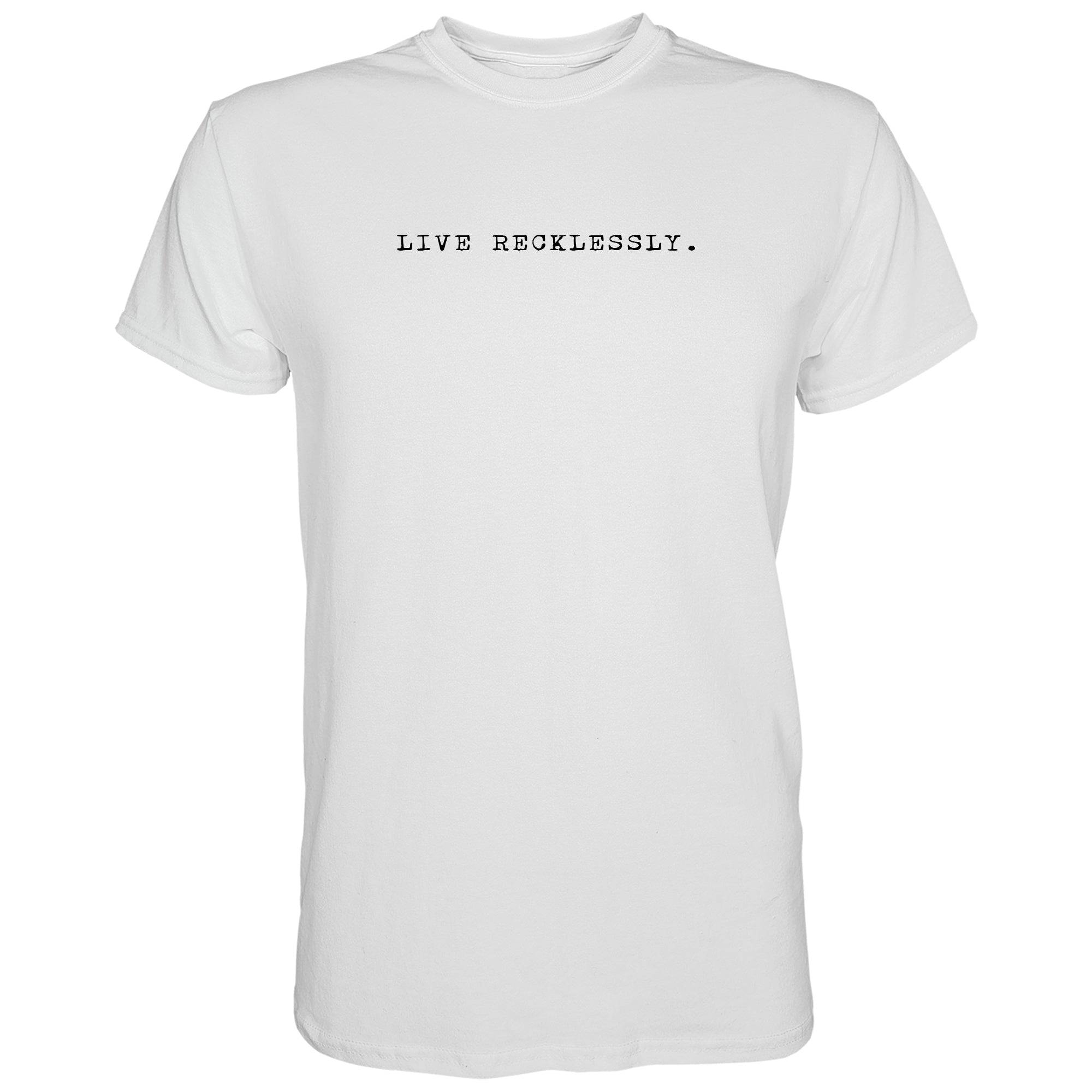 Live Recklessly Men's T-Shirt