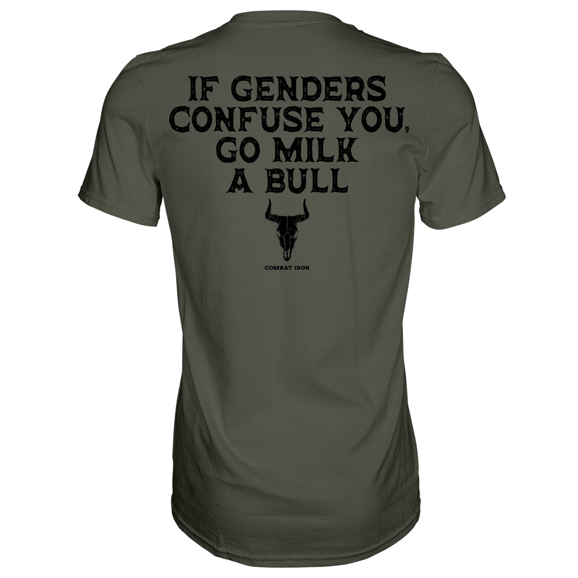 If Genders Confuse You, Go Milk a Bull. Men's T-Shirt