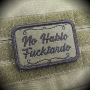 No Hablo Fucktardo - 2x3 Patch