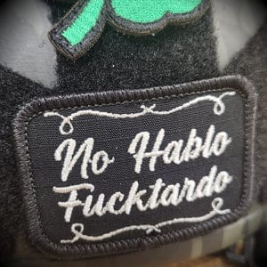 No Hablo Fucktardo - 2x3 Patch