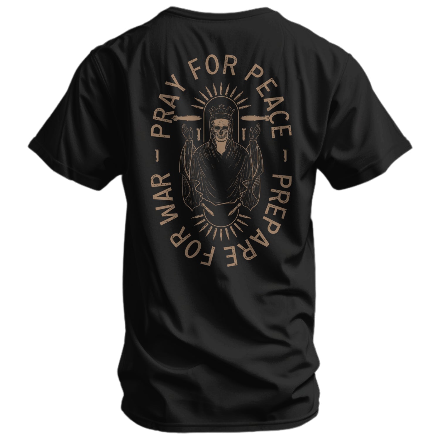 Pray For Peace. Prepare For War. Men's T-Shirt