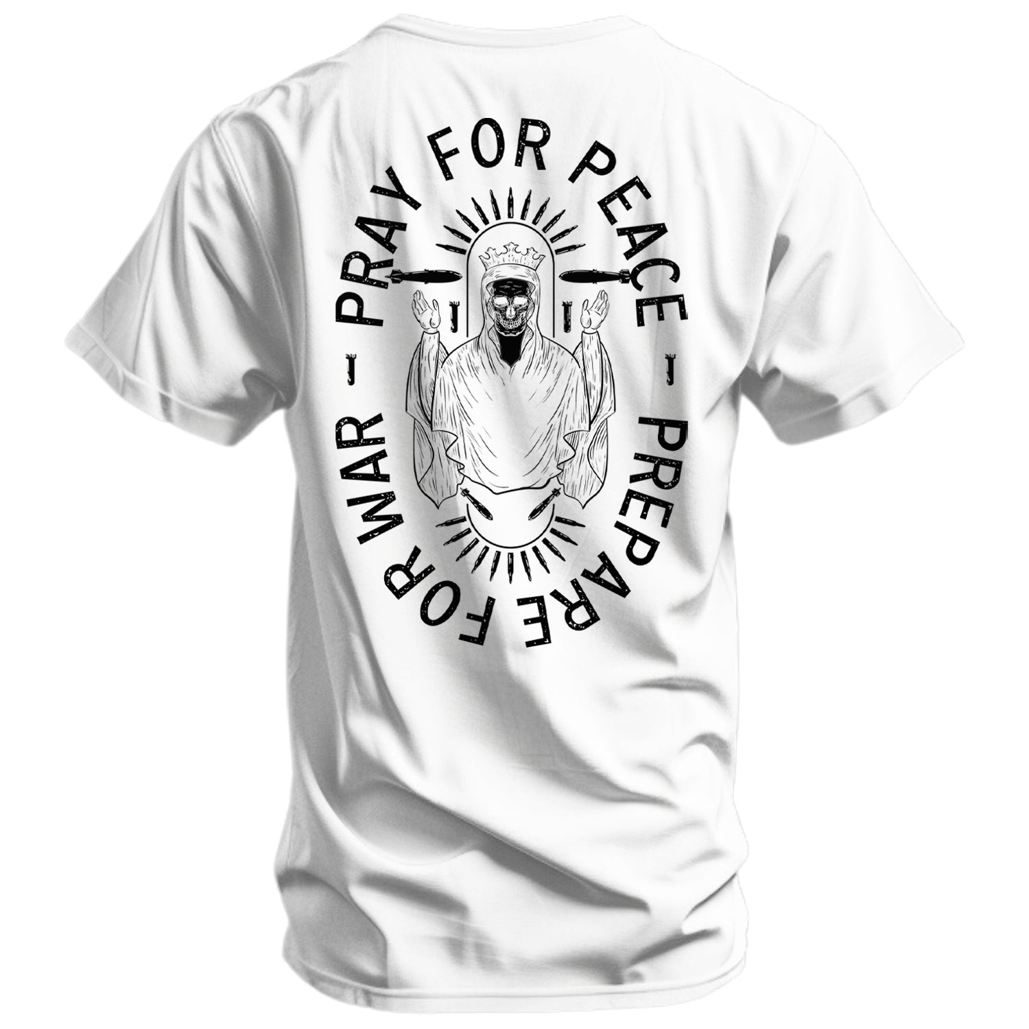 Bete Für Frieden. Bereite Dich Auf Krieg Vor. Herren T-Shirt