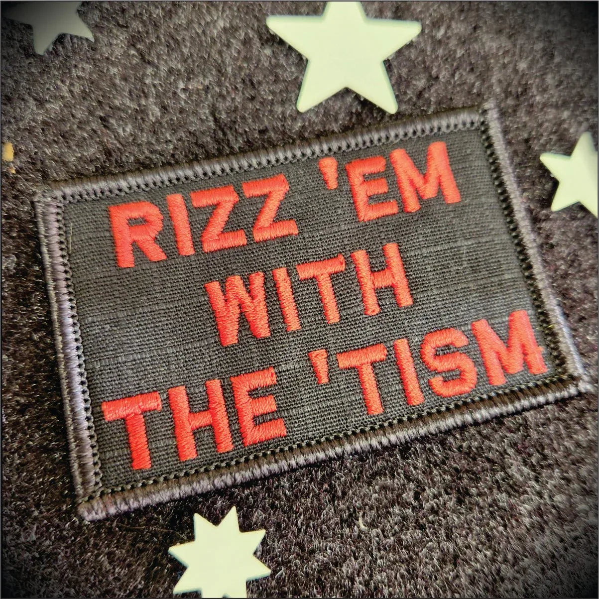 “RIZZ 'EM WITH THE ‘TISM" TACTICAL MORALE PATCH
