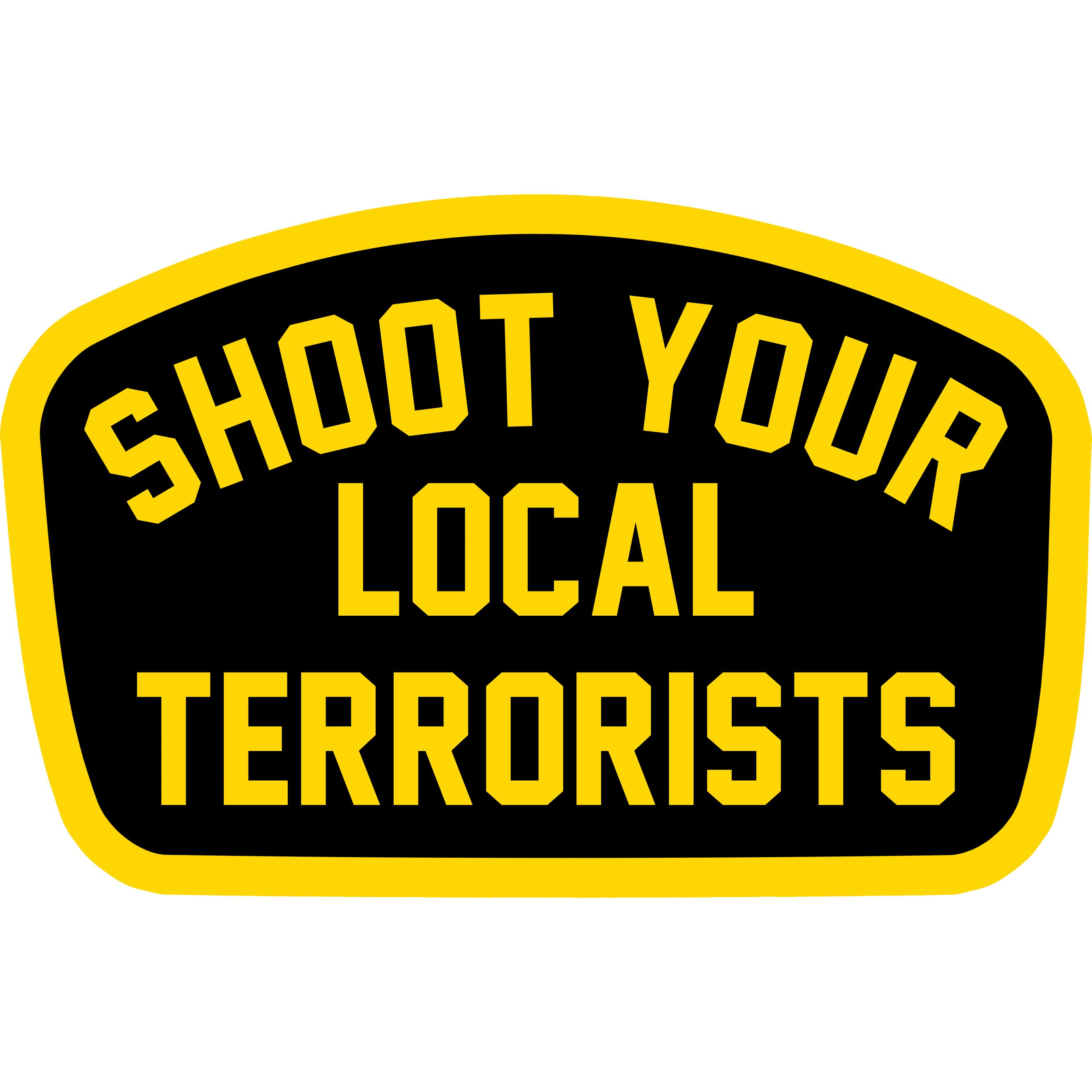 SHOOT YOUR LOCAL TERRORISTS ALL WEATHER DECAL