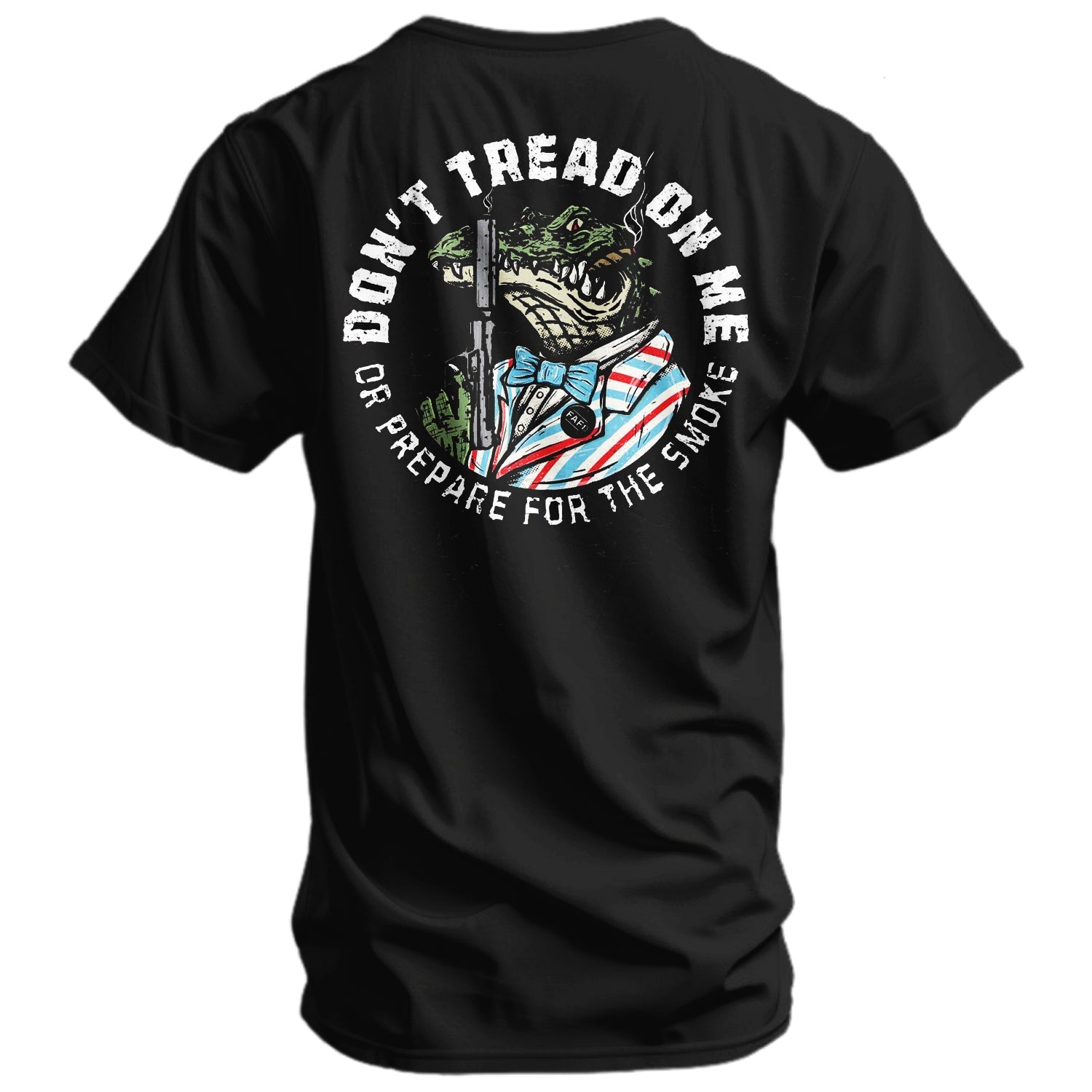 Don't Tread On Me Or Prepare For The Smoke Men's T-Shirt