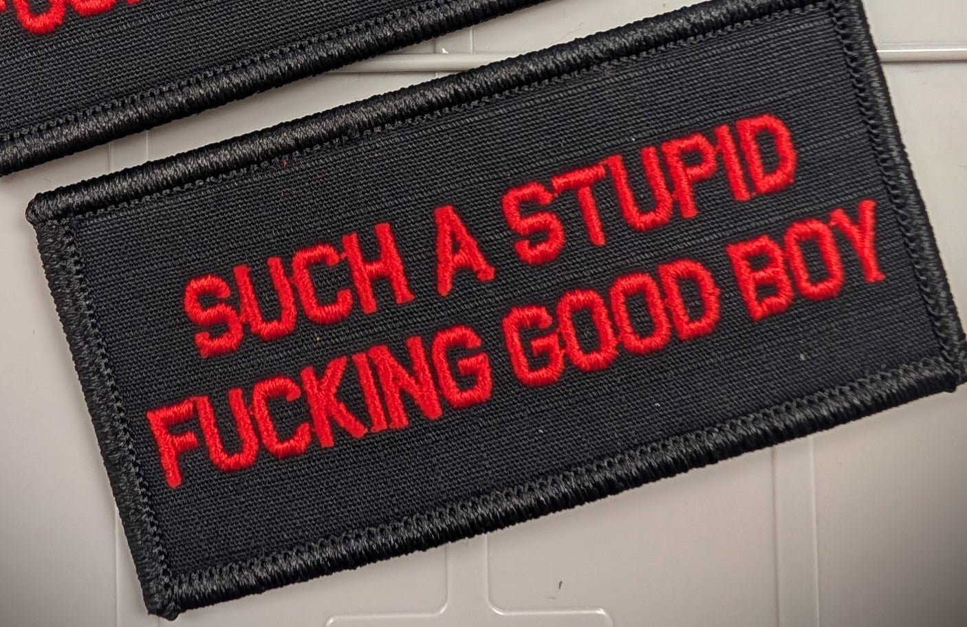 As Seen on Socials - Such A Stupid Fucking Good Boy - 2x4 Patch - Black w/Red