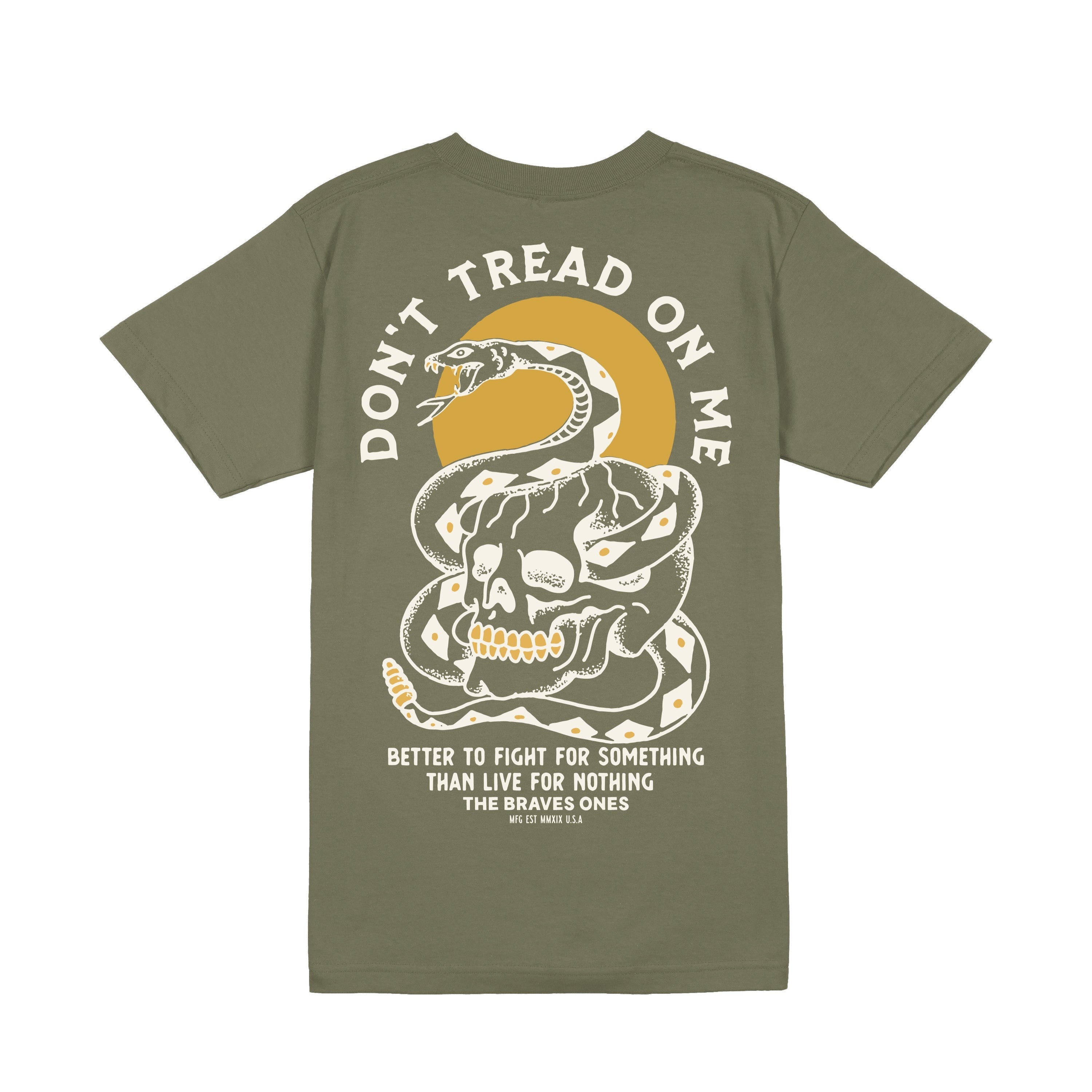 Don’t Tread on Me Again T-Shirt - Military Green | The Brave Ones
