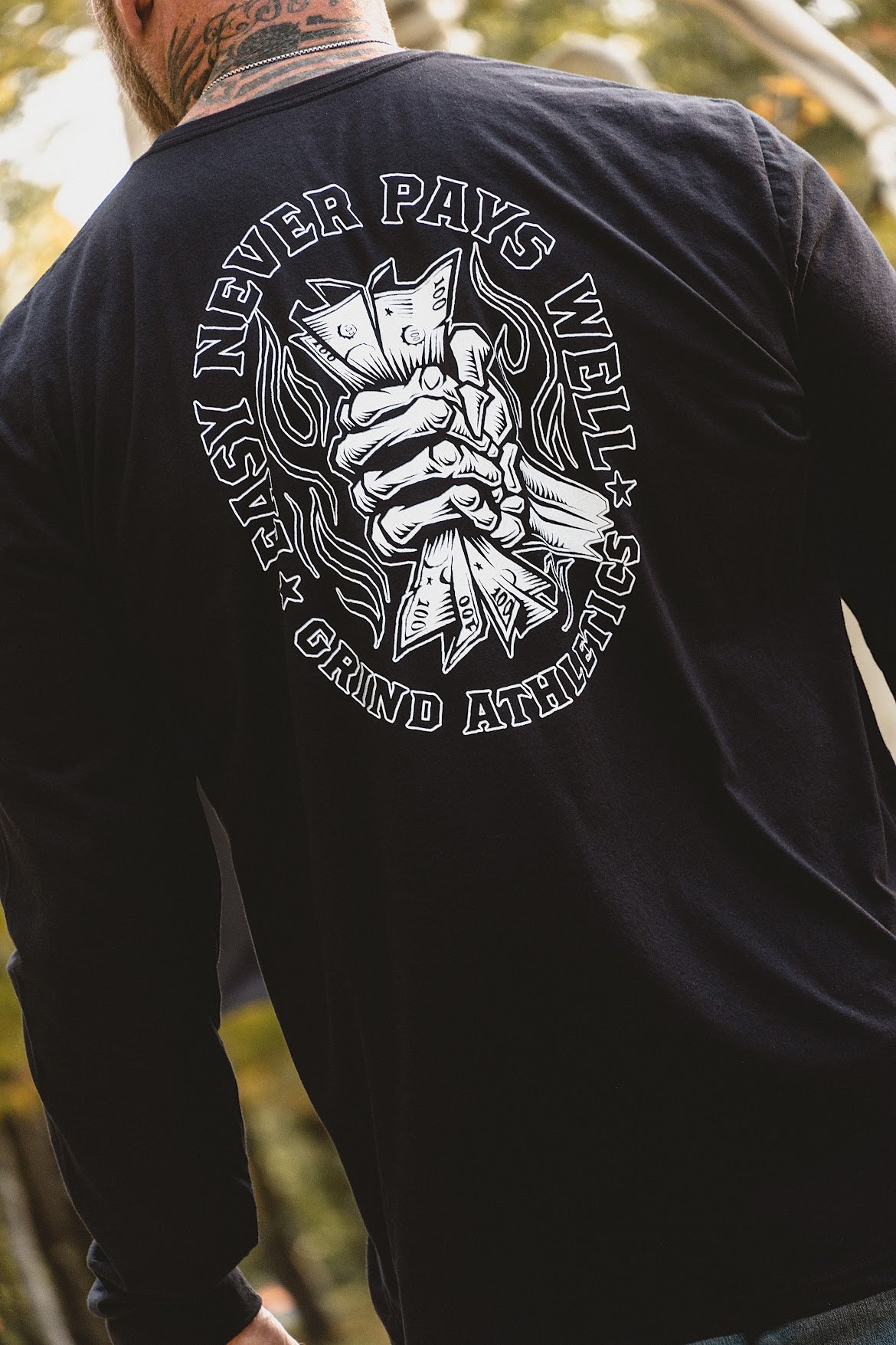 Easy Never Pays Well - Long Sleeve T