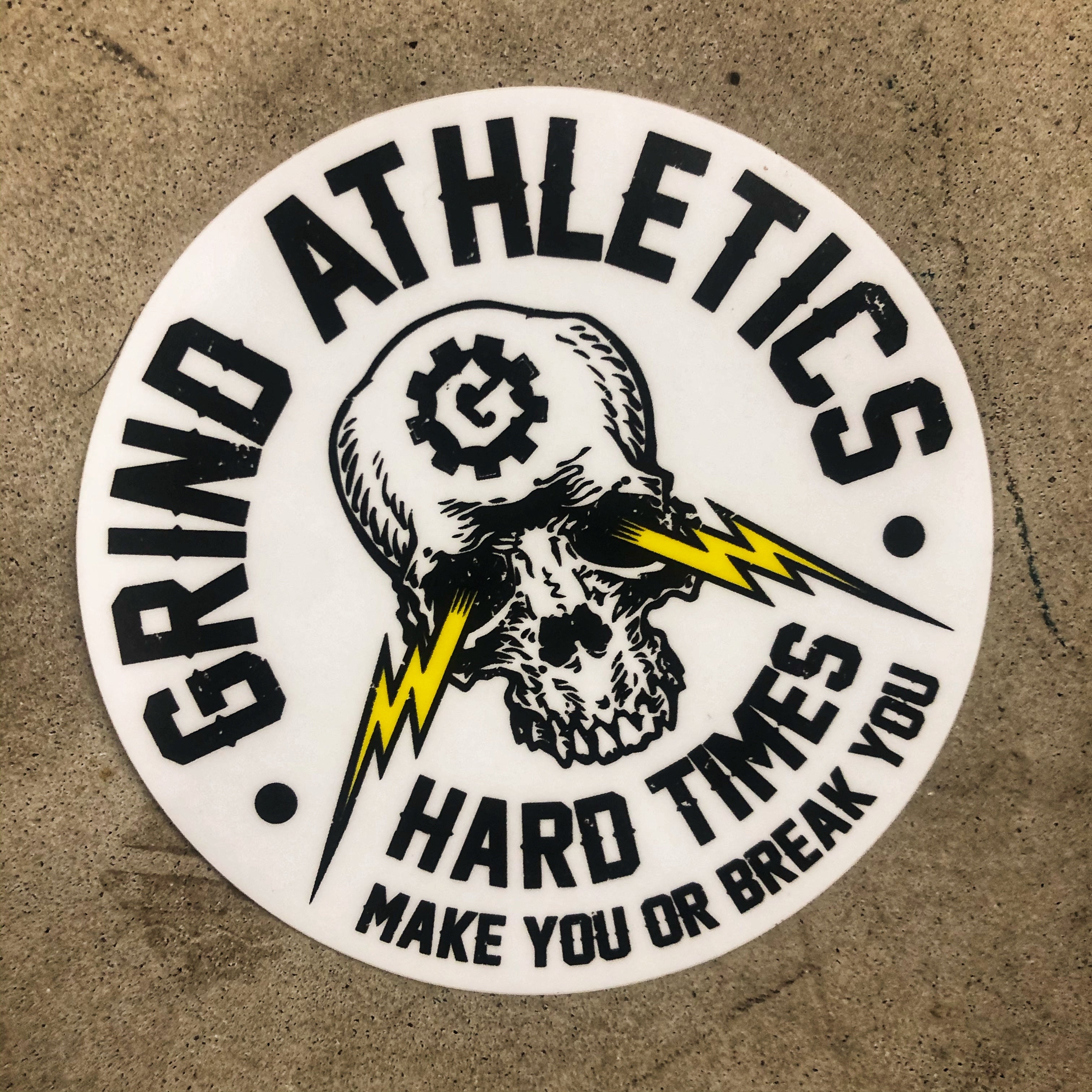 Hard Times Make You Or Break You-Sticker