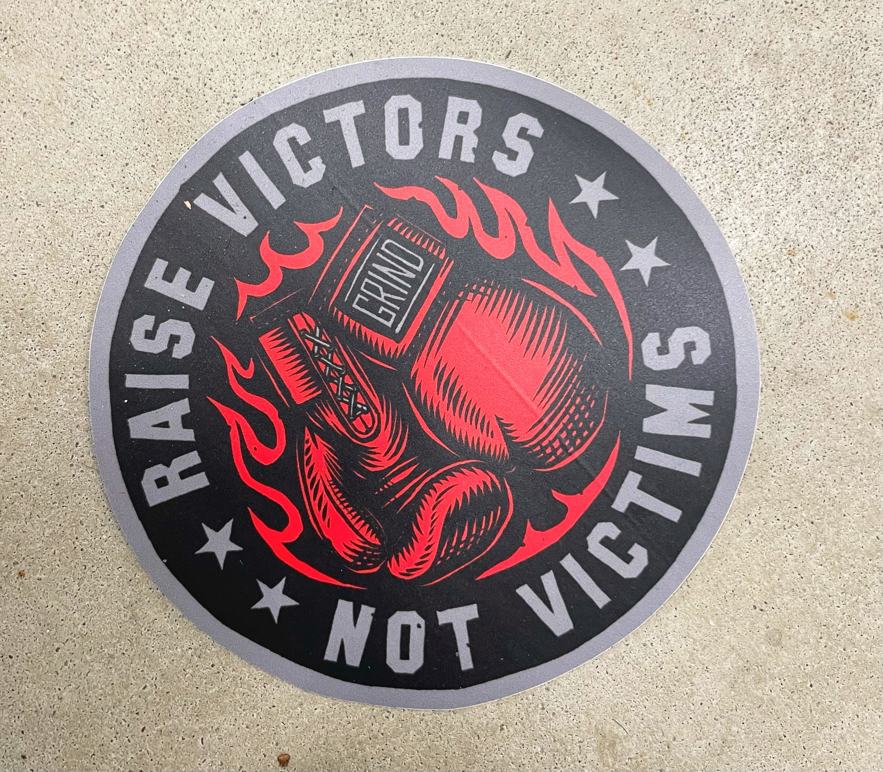 Raise Victors Not Victims - Sticker