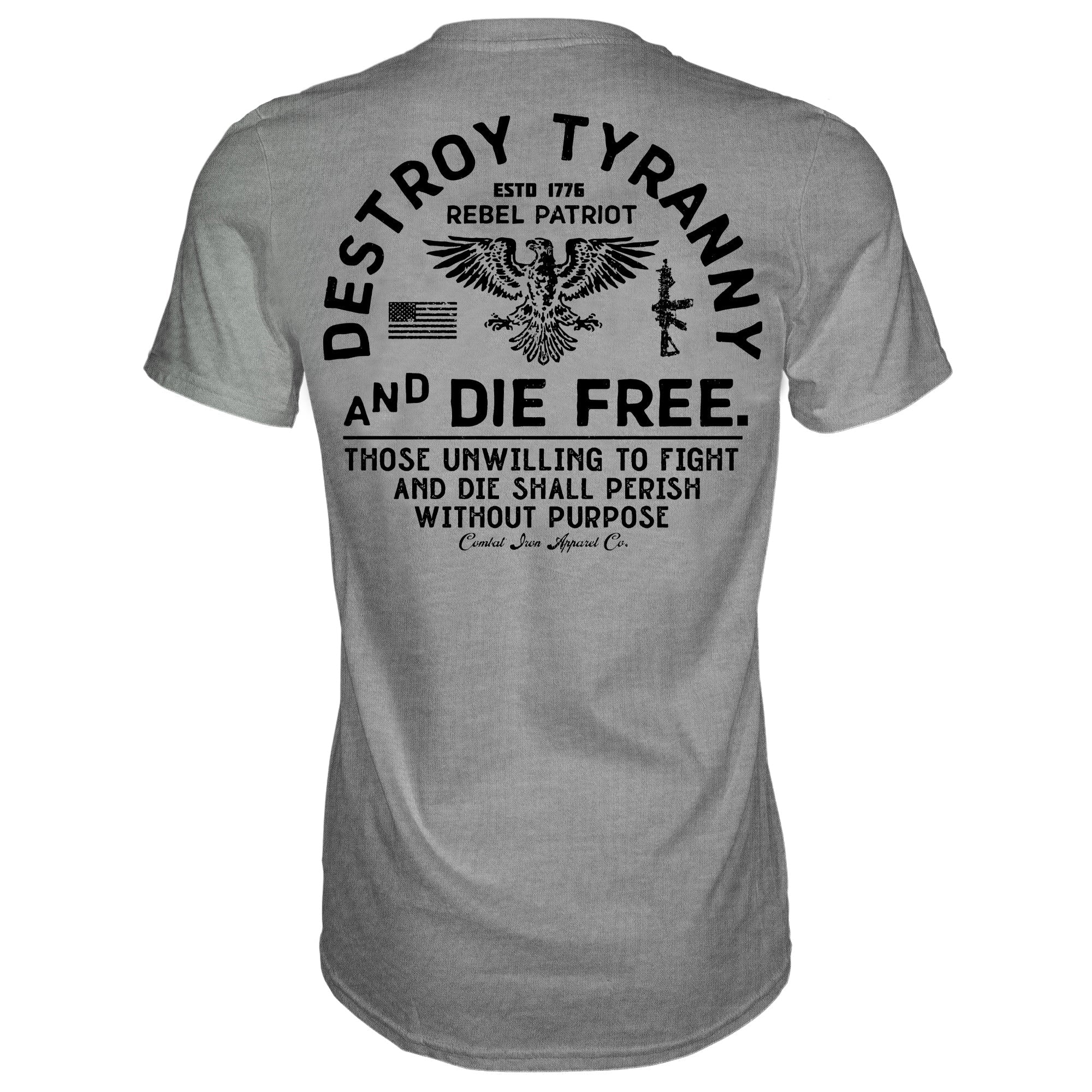 Destroy Tyranny and Die Free Men's T-Shirt