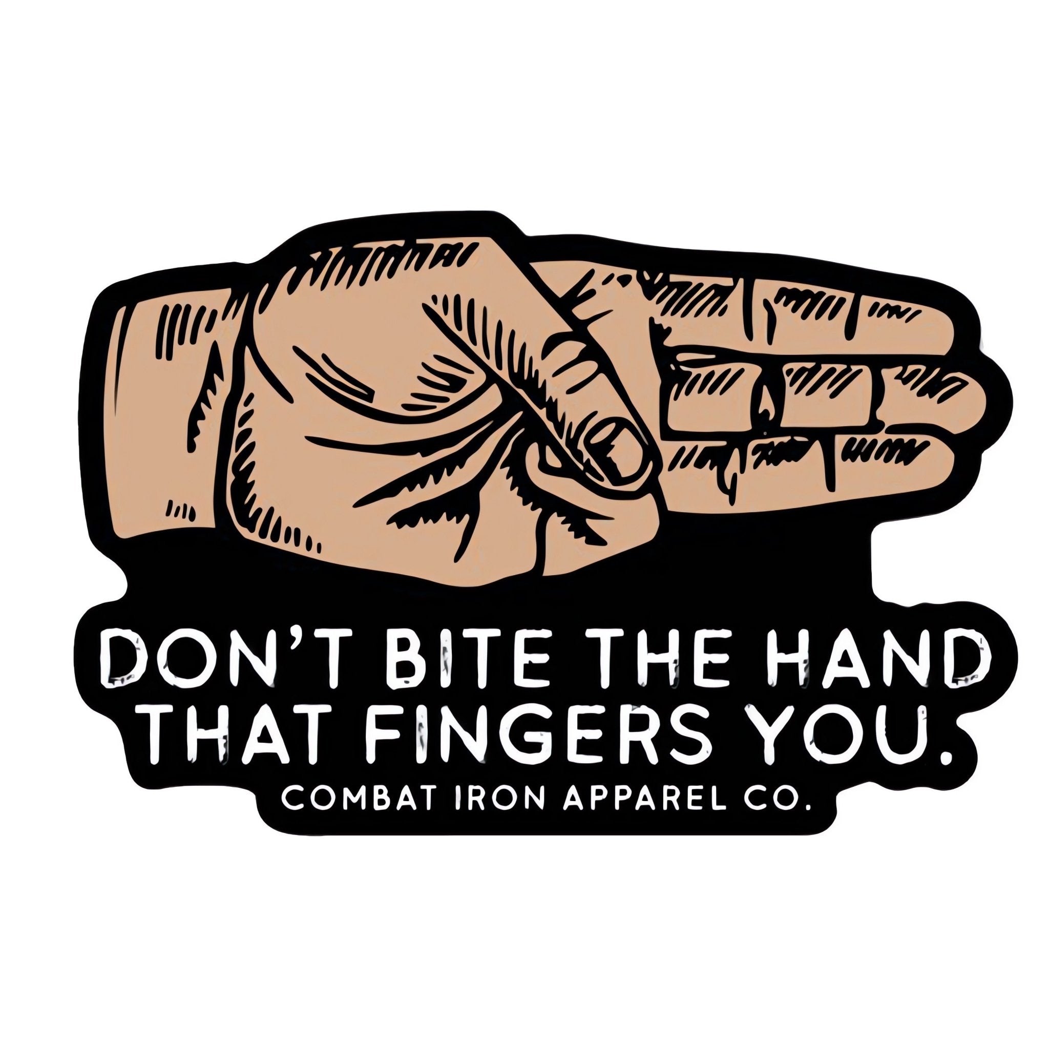 Don't Bite The Hand That Fingers You Decal