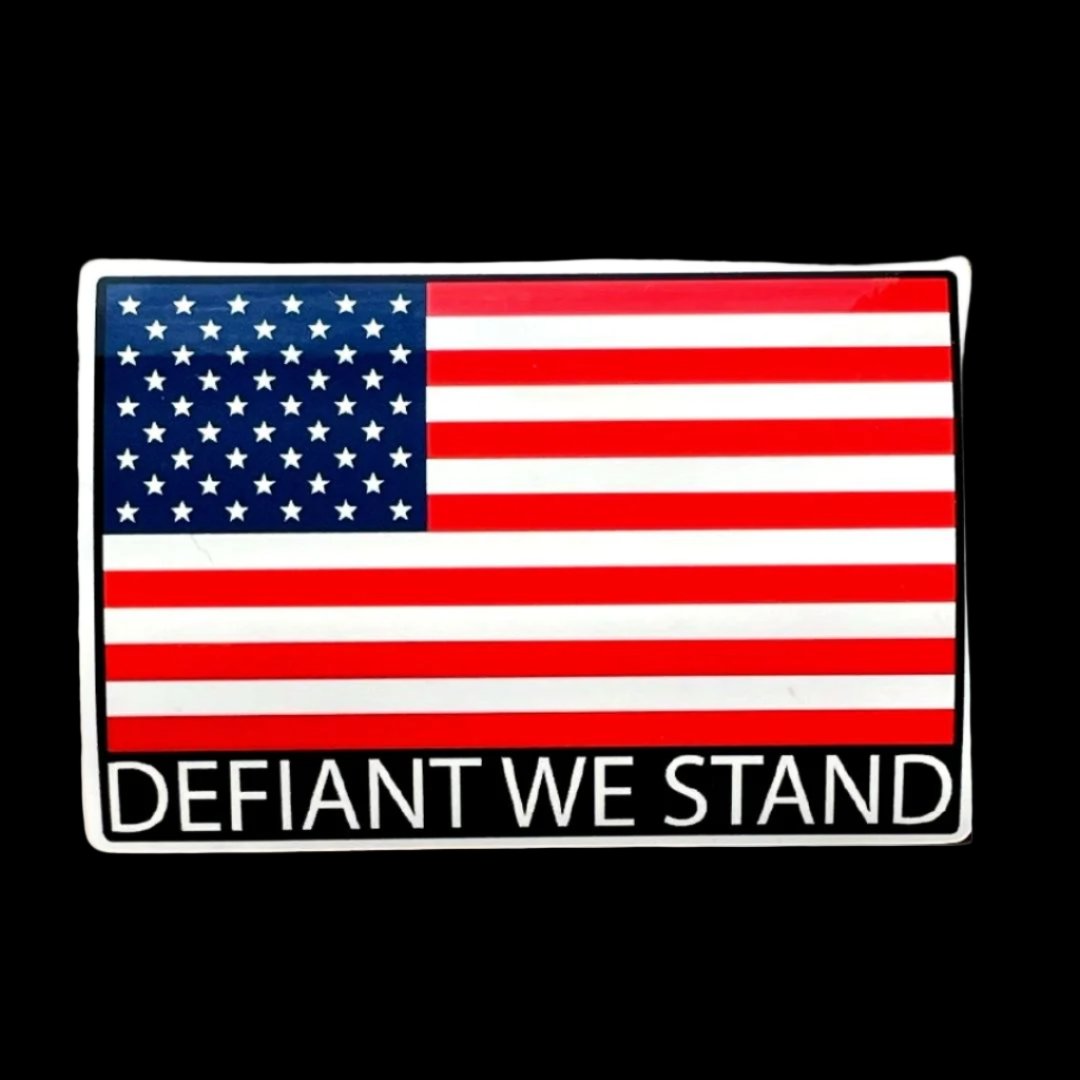 DEFIANT WE STAND STICKER