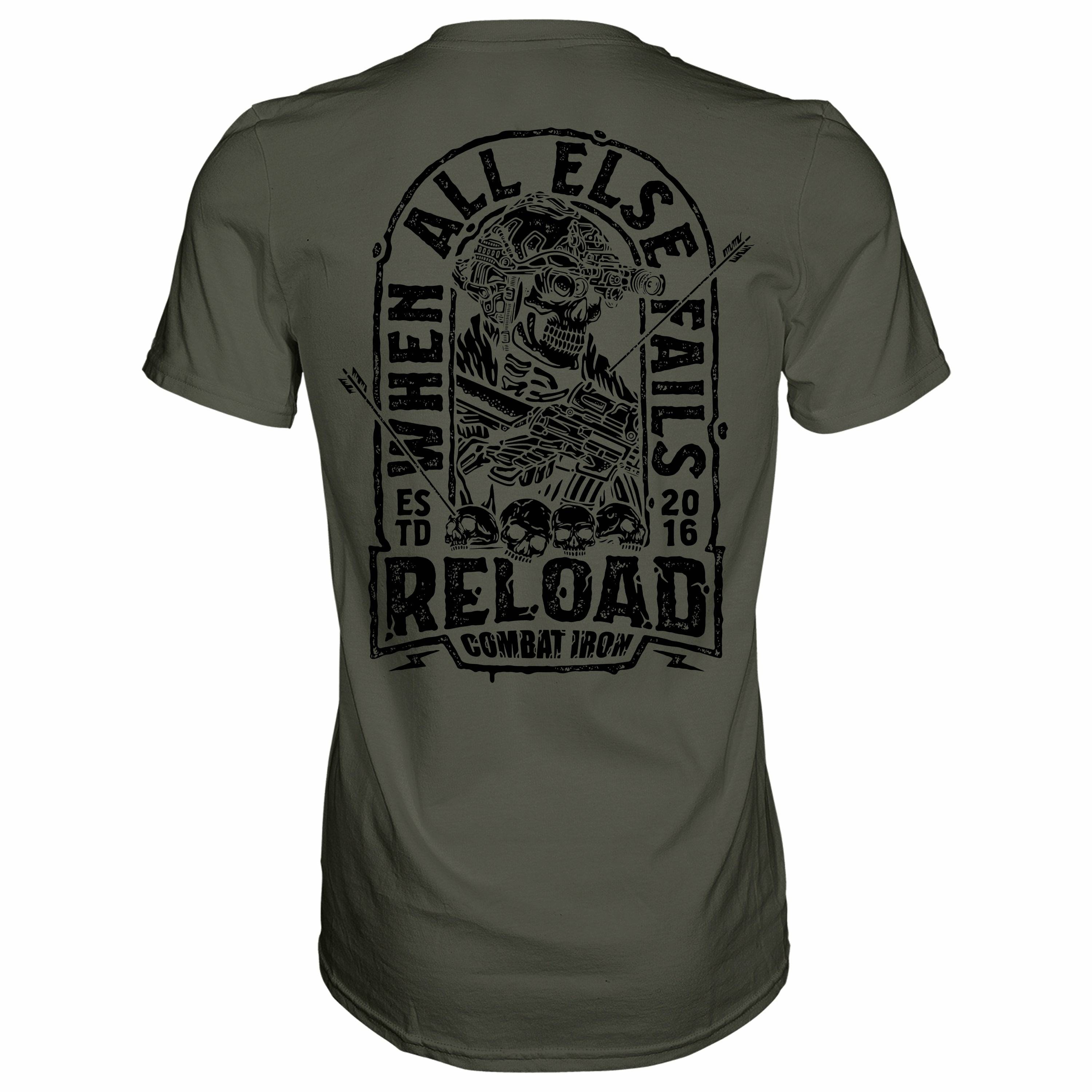 WHEN ALL ELSE FAILS, RELOAD MEN'S T-SHIRT